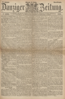 Danziger Zeitung. Jg.27, № 14894 (22 Oktober 1884) - Abend=Ausgabe.