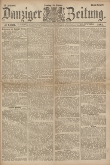 Danziger Zeitung. Jg.27, № 14904 (28 Oktober 1884) - Abend=Ausgabe.