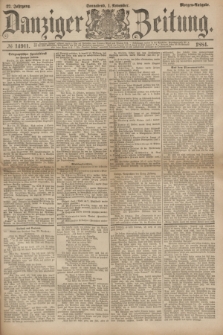 Danziger Zeitung. Jg.27, № 14911 (1 November 1884) - Morgen=Ausgabe.