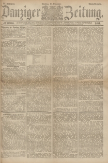 Danziger Zeitung. Jg.27, № 14940 (18 November 1884) - Abend=Ausgabe.