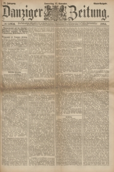Danziger Zeitung. Jg.27, № 14956 (27 November 1884) - Abend=Ausgabe. + dod.