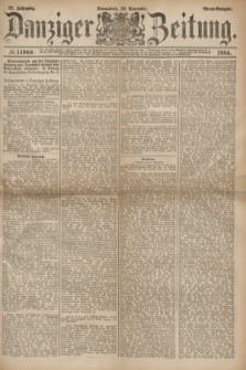 Danziger Zeitung. Jg.27, № 14960 (29 November 1884) - Abend=Ausgabe.
