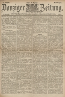 Danziger Zeitung. Jg.27, № 14982 (12 Dezember 1884) - Abend=Ausgabe.