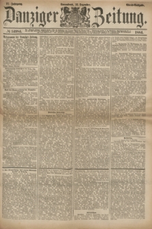 Danziger Zeitung. Jg.27, № 14984 (13 Dezember 1884) - Abend=Ausgabe. + dod.