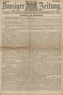 Danziger Zeitung. Jg.27, № 15002 (24 Dezember 1884) - Abend=Ausgabe.