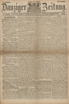 Danziger Zeitung. Jg.27, № 15008 (30 Dezember 1884) - Abend=Ausgabe.