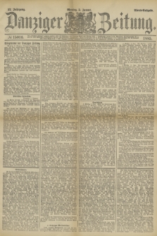 Danziger Zeitung. Jg.27, № 15016 (5 Januar 1885) - Abend=Ausgabe.
