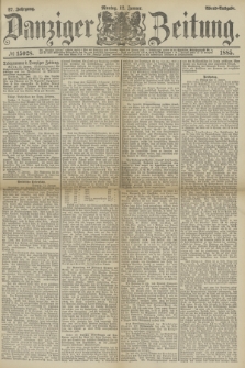 Danziger Zeitung. Jg.27, № 15028 (12 Januar 1885) - Abend=Ausgabe.