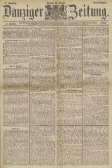 Danziger Zeitung. Jg.27, № 15052 (26 Januar 1885) - Abend=Ausgabe. + dod.