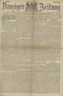 Danziger Zeitung. Jg.27, № 15058 (29 Januar 1885) - Abend=Ausgabe.