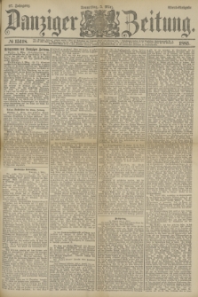 Danziger Zeitung. Jg.27, № 15118 (5 März 1885) - Abend=Ausgabe. + dod.