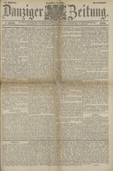 Danziger Zeitung. Jg.27, № 15134 (14 März 1885) - Abend=Ausgabe.