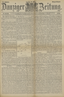 Danziger Zeitung. Jg.27, № 15159 (29 März 1885) - Morgen=Ausgabe.