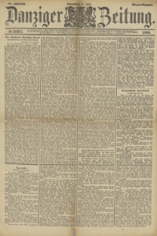 Danziger Zeitung. Jg.28, № 15311 (2 Juli 1885) - Morgen=Ausgabe.