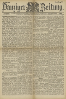 Danziger Zeitung. Jg.28, № 15320 (7 Juli 1885) - Abend=Ausgabe.