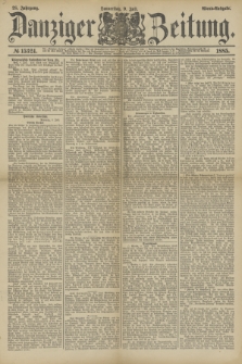 Danziger Zeitung. Jg.28, № 15324 (9 Juli 1885) - Abend=Ausgabe.