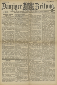 Danziger Zeitung. Jg.28, № 15325 (10 Juli 1885) - Morgen=Ausgabe.