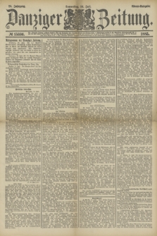Danziger Zeitung. Jg.28, № 15336 (16 Juli 1885) - Abend=Ausgabe.