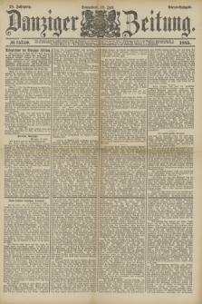 Danziger Zeitung. Jg.28, № 15340 (15 Juli 1885) - Abend=Ausgabe.