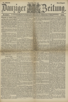 Danziger Zeitung. Jg.28, № 15348 (23 Juli 1885) - Abend=Ausgabe.
