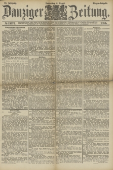 Danziger Zeitung. Jg.28, № 15371 (6 August 1885) - Morgen=Ausgabe.