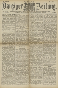 Danziger Zeitung. Jg.28, № 15372 (6 August 1885) - AbendAusgabe.