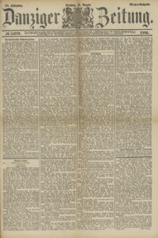 Danziger Zeitung. Jg.28, № 15379 (11 August 1885) - Morgen=Ausgabe.