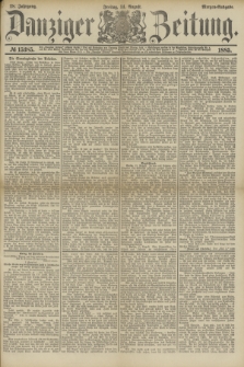 Danziger Zeitung. Jg.28, № 15385 (14 August 1885) - Morgen=Ausgabe.