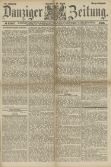 Danziger Zeitung. Jg.28, № 15387 (15 August 1885) - Morgen=Ausgabe.