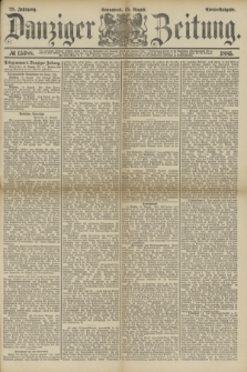 Danziger Zeitung. Jg.28, № 15388 (15 August 1885) - Abend=Ausgabe.