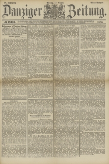 Danziger Zeitung. Jg.28, № 15390 (17 August 1885) - Abend=Ausgabe.