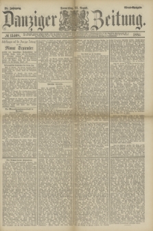 Danziger Zeitung. Jg.28, № 15408 (27 August 1885) - Abend=Ausgabe.