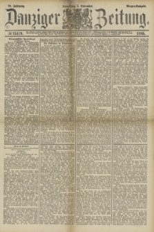 Danziger Zeitung. Jg.28, № 15419 (3 September 1885) - Morgen=Ausgabe.