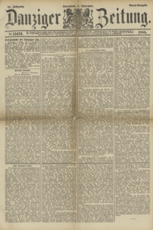 Danziger Zeitung. Jg.28, № 15424 (5 September 1885) - Abend=Ausgabe.
