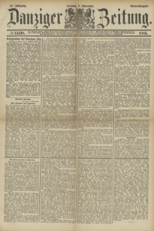 Danziger Zeitung. Jg.28, № 15428 (8 September 1885) - Abend=Ausgabe.