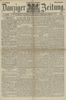 Danziger Zeitung. Jg.28, № 15435 (12 September 1885) - Morgen=Ausgabe.