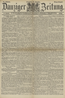 Danziger Zeitung. Jg.28, № 15447 (19 September 1885) - Morgen=Ausgabe.