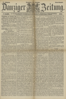 Danziger Zeitung. Jg.28, № 15460 (26. September 1885) - Abend=Ausgabe.+ dod.