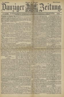 Danziger Zeitung. Jg.28, № 15466 (30 September 1885) - Abend=Ausgabe.