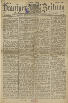 Danziger Zeitung. Jg.28, № 15622 (1 Januar 1886) - Morgen=Ausgabe.