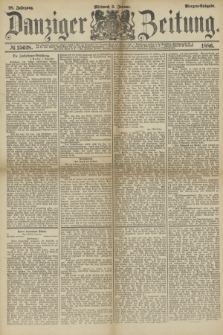 Danziger Zeitung. Jg.28, № 15628 (6 Januar 1886) - Morgen=Ausgabe.