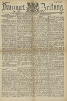 Danziger Zeitung. Jg.28, № 15634 (9 Januar 1886) - Morgen=Ausgabe.