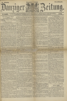 Danziger Zeitung. Jg.28, № 15635 (9 Januar 1886) - Abend=Ausgabe.