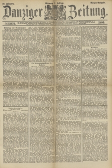 Danziger Zeitung. Jg.28, № 15676 (3 Februar 1886) - Morgen=Ausgabe.