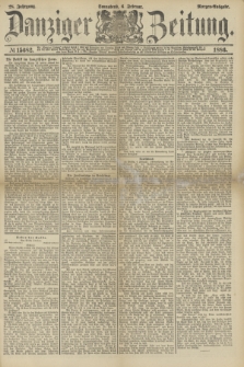 Danziger Zeitung. Jg.28, № 15682 (6 Februar 1886) - Morgen=Ausgabe.