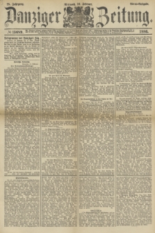 Danziger Zeitung. Jg.28, № 15689 (10 Februar 1886) - Abend=Ausgabe. + dod.
