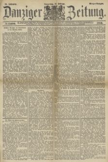 Danziger Zeitung. Jg.28, № 15690 (11 Februar 1886) - Morgen=Ausgabe.