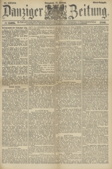 Danziger Zeitung. Jg.28, № 15695 (13 Februar 1886) - Abend=Ausgabe. + dod.