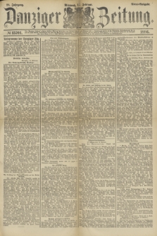 Danziger Zeitung. Jg.28, № 15701 (17 Februar 1886) - Abend=Ausgabe.