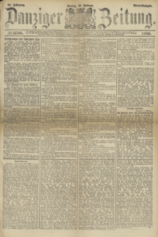 Danziger Zeitung. Jg.28, № 15705 (19 Februar 1886) - Abend=Ausgabe. + dod.